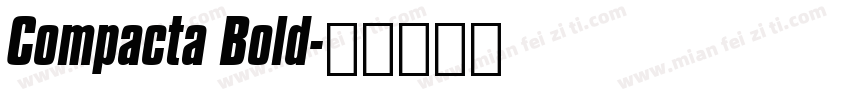Compacta Bold字体转换